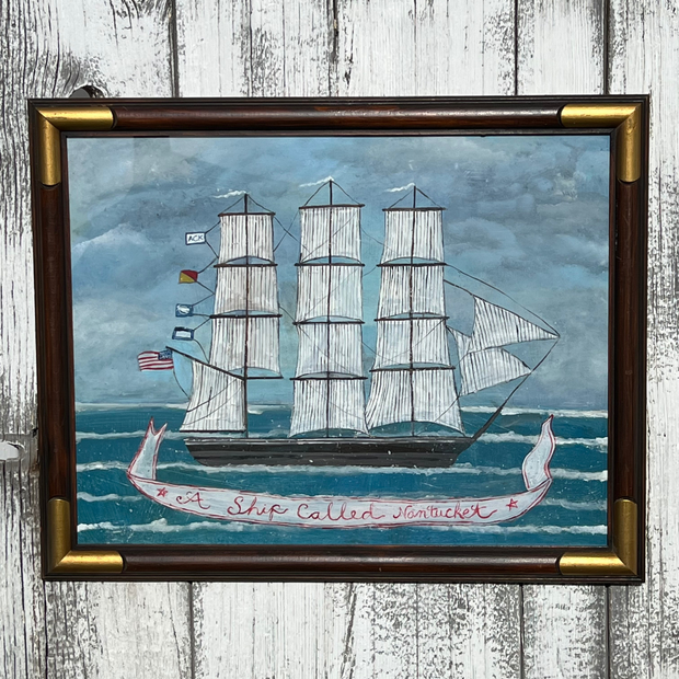 A Ship Called Nantucket Original Painting