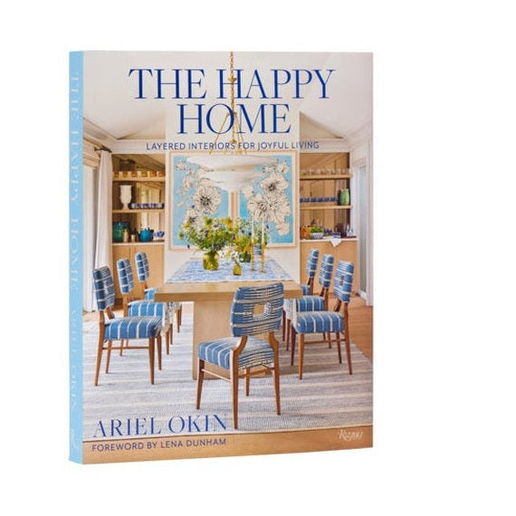 The Happy Home: Layered Interiors for Joyful Living