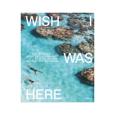 Wish I Was Here Coffee Table Book
